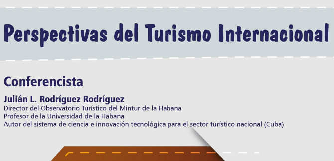 Perspectivas del turismo internacional ser�n evaluadas en el Centro Cultural