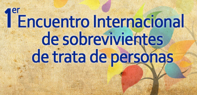 Se abre espacio para escuchar testimonio de v�ctimas del flagelo de la Trata de Personas