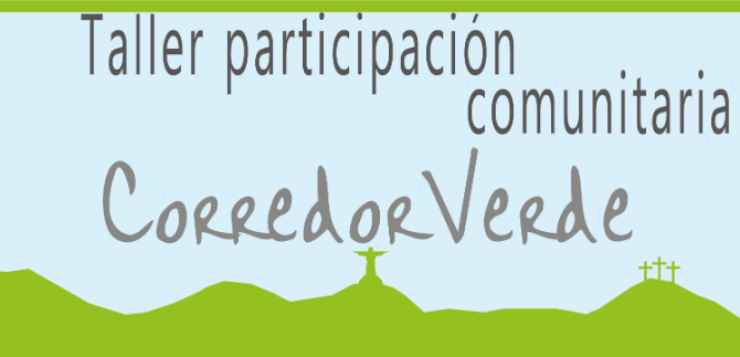 Presentan dise�os de la Fase I del Corredor Verde, en segundo taller de participaci�n