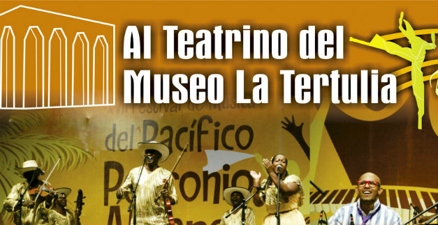 Ganadores del Petronio �lvarez, en cierre de Al Teatrino de la Tertulia