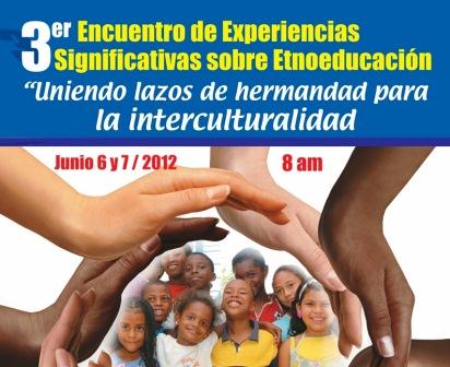 Etnoeducaci�n: Uniendo lazos de hermandad para la interculturalidad