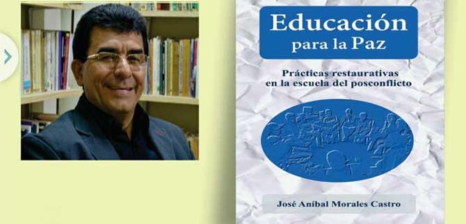 Educaci�n para la Paz, pr�cticas restaurativas en la escuela del post conflicto