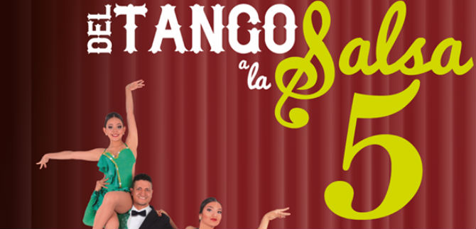 Vuelve a escena Del Tango a la Salsa