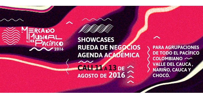 Arranca la 4 versin del Mercado Musical del Pacfico, plataforma para los artistas de la regin