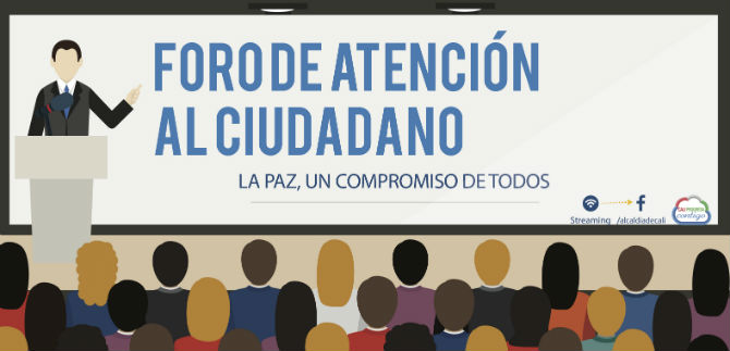 Foro de Atención Ciudadana ‘La paz un compromiso de todos’, este martes