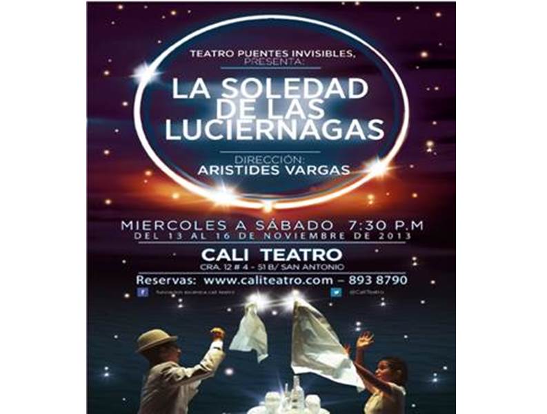 Caliteatro  presenta �La Soledad de las Luci�rnagas�