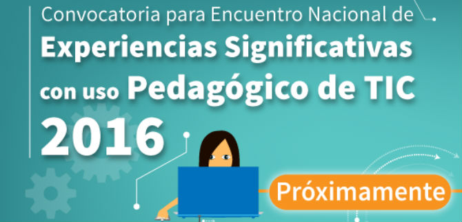 Mineducaci�n convoca al encuentro Nacional de Experiencias Significativas con Uso Pedag�gico de TIC 2016